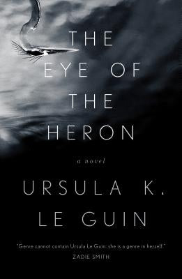 The Eye of the Heron by Guin, Ursula K. Le