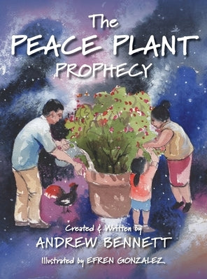 The Peace Plant Prophecy by Bennett, Andrew
