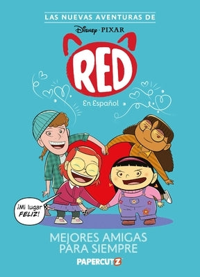 The New Adventures of Turning Red Vol. 1 (Spanish Language Edition): Besties 4ever by The Disney Comics Group