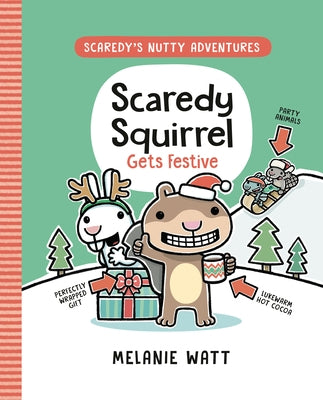 Scaredy Squirrel Gets Festive by Watt, Melanie