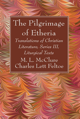 The Pilgrimage of Etheria by McClure, M. L.