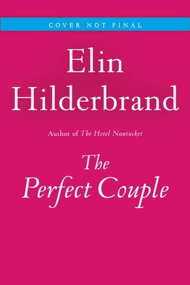 The Perfect Couple by Hilderbrand, Elin