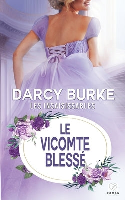 Le Vicomte bless? by Burke, Darcy