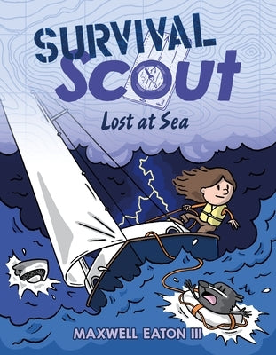 Survival Scout: Lost at Sea by Eaton, Maxwell