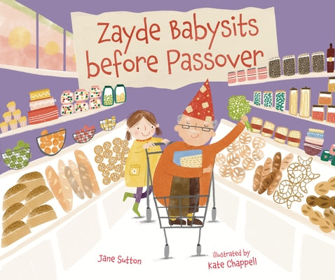 Zayde Babysits Before Passover by Sutton, Jane