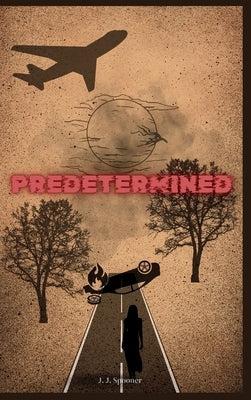 Predetermined by Spooner, J. J.