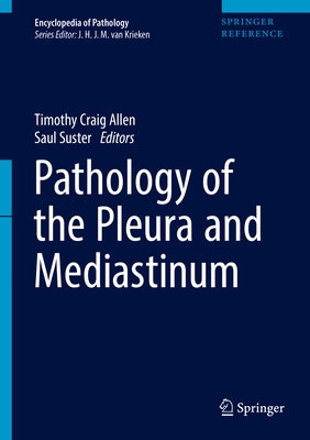 Pathology of the Pleura and Mediastinum by Allen, Timothy Craig