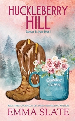 Huckleberry Hill by Slate, Emma