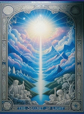 The Secret of Light by Russell, Walter