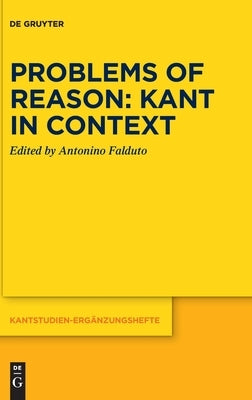 Problems of Reason: Kant in Context by Falduto, Antonino