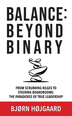 Balance: Beyond Binary by HÃ¸jgaard, BjÃ¸rn