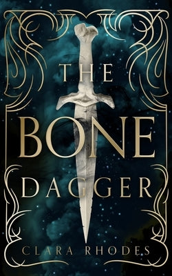 The Bone Dagger by Rhodes, Clara