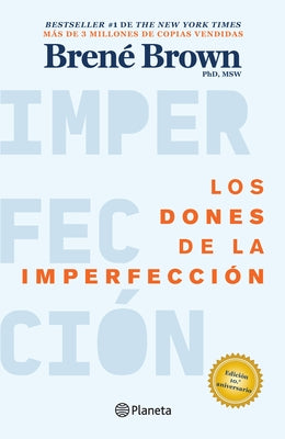 Los Dones de la Imperfección / The Gifts of Imperfection by Brown, BrenÃ©