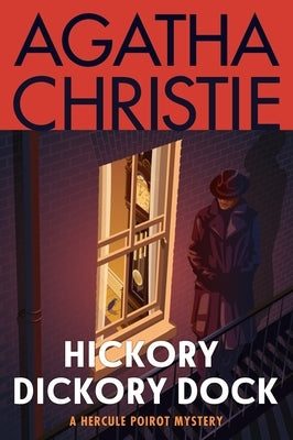 Hickory Dickory Dock: A Hercule Poirot Mystery: The Official Authorized Edition by Christie, Agatha