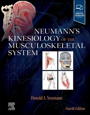 Neumann's Kinesiology of the Musculoskeletal System by Neumann, Donald A.
