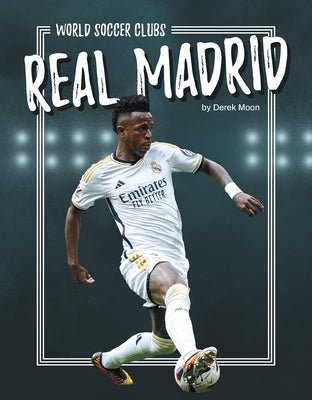 Real Madrid by Moon, Derek