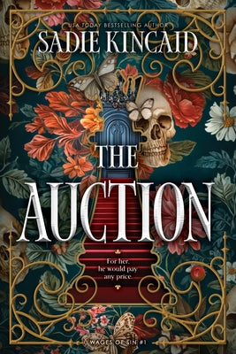 The Auction (Standard Edition): A Spicy, Dark Romance Novel from a Tiktok Sensation by Kincaid, Sadie