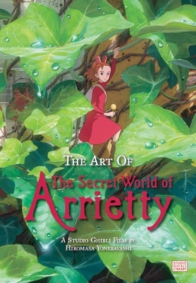 Art of the Secret World of Arrietty by Yonebayashi, Hiromasa
