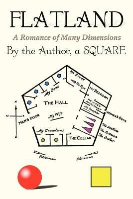 Flatland: A Romance of Many Dimensions by Abbott, Edwin Abbott