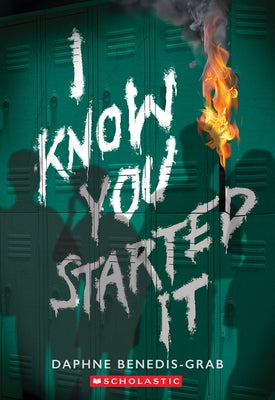 I Know You Started It (a Secrets & Lies Novel) by Benedis-Grab, Daphne