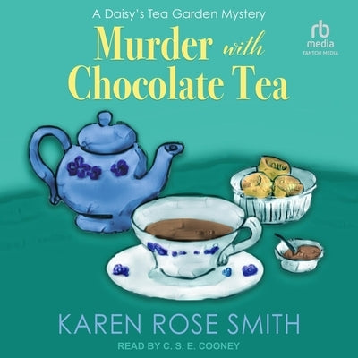 Murder with Chocolate Tea by Smith, Karen Rose