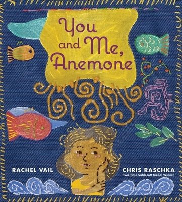 You and Me, Anemone: A Story about Friendship and Personal Space by Vail, Rachel