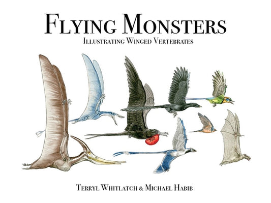 Flying Monsters by Whitlatch, Terryl