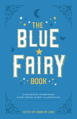The Blue Fairy Book by Lang, Andrew