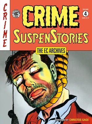 The EC Archives: Crime Suspenstories Volume 4 by Feldstein, Al