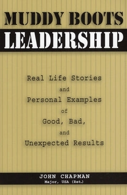 Muddy Boots Leadership by Usa, John Chapman