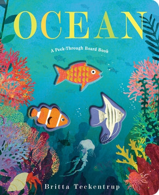 Ocean: A Peek-Through Board Book by Teckentrup, Britta