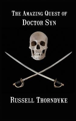 The Amazing Quest of Doctor Syn by Thorndyke, Russell