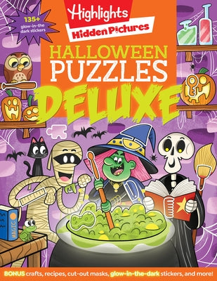 Halloween Puzzles Deluxe: Halloween Activity Book for Kids, 135 Glow-In-The-Dark Stickers, 96-Pages of Mazes, Puzzles with Halloween Crafts & Recipes by Highlights