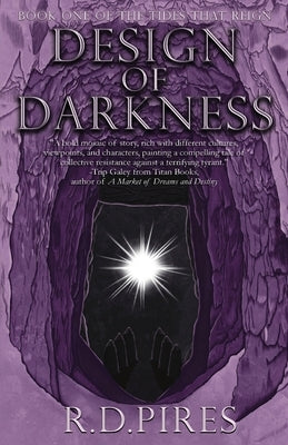 Design of Darkness by Pires, Rd