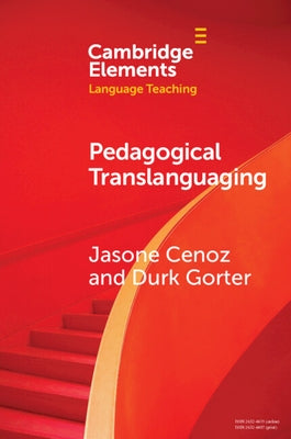 Pedagogical Translanguaging by Cenoz, Jasone