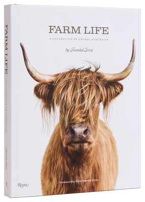 Farm Life: A Collection of Animal Portraits by Ford, Randal