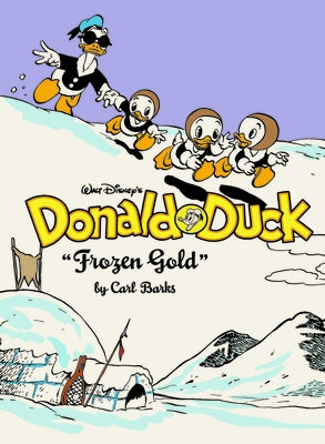 Walt Disney's Donald Duck Frozen Gold: The Complete Carl Barks Disney Library Vol. 2 by Barks, Carl