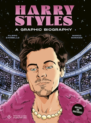 Harry Styles: A Graphic Biography by Zambello, Filippo