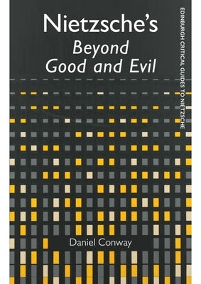 Nietzsche's Beyond Good and Evil by Conway, Daniel