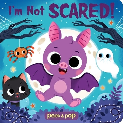 Peek & Pop I'm Not Scared! by Halpern, Rachel