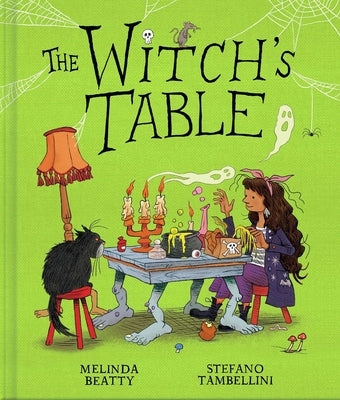 The Witch's Table (a Funny, Magical Picture Book for Kids) by Beatty, Melinda