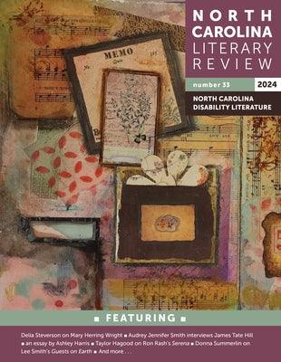 North Carolina Literary Review: Number 33, 2024 by Bauer, Margaret D.