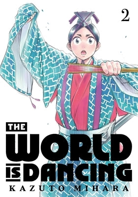 The World is Dancing 2 by Mihara, Kazuto