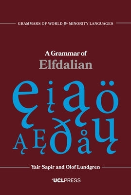 A Grammar of Elfdalian by Sapir, Yair