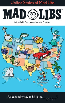 United States of Mad Libs: World's Greatest Word Game by Monaco, Jack