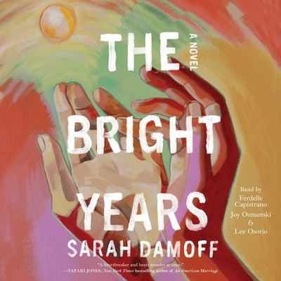 The Bright Years by Damoff, Sarah
