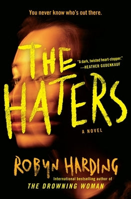 The Haters by Harding, Robyn