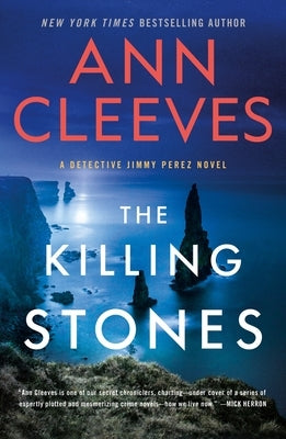 The Killing Stones: A Detective Jimmy Perez Novel by Cleeves, Ann