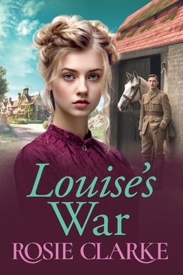 Louise's War by Clarke, Rosie