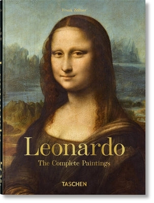 Leonardo. the Complete Paintings. 45th Ed. by Z&#195;&#182;llner, Frank